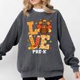 Thanksgiving Love Pre-K Teacher Turkey Autumn Fall For Men Women Girls Kids Comfort Colors Sweatshirt Pepper