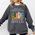 History Teacher I Read The Constitution For The Articles For Men Women Comfort Colors Sweatshirt Pepper
