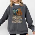Weird Teachers Build Character Van Bigfoot Art Comfort Colors Sweatshirt Pepper Weird Teachers Build Character Van Bigfoot Art Comfort Colors Sweatshirt Pepper