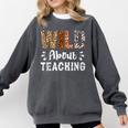 Wild About Teaching Teacher Lover Animals Leopard Zebra Comfort Colors Sweatshirt Pepper Wild About Teaching Teacher Lover Animals Leopard Zebra Comfort Colors Sweatshirt Pepper