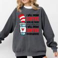 I Will Drink Coffee Here Or There Funny Teacher Teaching Men Women Girls Kids Comfort Colors Sweatshirt Pepper