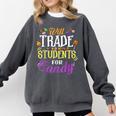 Will Trade Students For Candy Teacher Cute Halloween Costume Comfort Colors Sweatshirt Pepper Will Trade Students For Candy Teacher Cute Halloween Costume Comfort Colors Sweatshirt Pepper