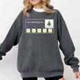 I Am Working For Christmas Break Special Education Teacher Comfort Colors Sweatshirt Pepper