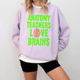 Anatomy Teachers Love Brains Halloween Teacher Costume Shirt Comfort Colors Sweatshirt Orchid Anatomy Teachers Love Brains Halloween Teacher Costume Shirt Comfort Colors Sweatshirt Orchid