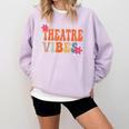 Theatre Vibes Teacher Man Women Youth Auditorium Concert Tee Comfort Colors Sweatshirt Orchid Theatre Vibes Teacher Man Women Youth Auditorium Concert Tee Comfort Colors Sweatshirt Orchid