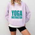This Is What An Awesome Yoga Instructor Yoga Teacher Comfort Colors Sweatshirt Orchid This Is What An Awesome Yoga Instructor Yoga Teacher Comfort Colors Sweatshirt Orchid