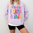 I Am Bilingual I Haha And Jaja Latina Latino Spanish Teacher Comfort Colors Sweatshirt Orchid I Am Bilingual I Haha And Jaja Latina Latino Spanish Teacher Comfort Colors Sweatshirt Orchid