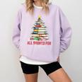 All Booked For Christmas Xmas Tree Teacher Holiday Pajamas Comfort Colors Sweatshirt Orchid All Booked For Christmas Xmas Tree Teacher Holiday Pajamas Comfort Colors Sweatshirt Orchid