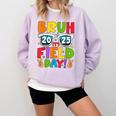 Bruh It's Field Day Teacher Boys Girls Kids Field Day 2025 Comfort Colors Sweatshirt Orchid Bruh It's Field Day Teacher Boys Girls Kids Field Day 2025 Comfort Colors Sweatshirt Orchid