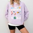 Cute School Teacher My Students Are Out Of This World Space Comfort Colors Sweatshirt Orchid