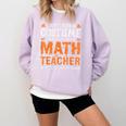 I Don’t Need a Costume Middle School Math Teacher Halloween Comfort Colors Sweatshirt Orchid I Don’t Need a Costume Middle School Math Teacher Halloween Comfort Colors Sweatshirt Orchid