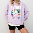 Future Teacher School Teacher Female Comfort Colors Sweatshirt Orchid Future Teacher School Teacher Female Comfort Colors Sweatshirt Orchid