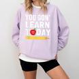 You Gon' Learn Today First Day Of School Teacher Men Women Kids Comfort Colors Sweatshirt Orchid You Gon' Learn Today First Day Of School Teacher Men Women Kids Comfort Colors Sweatshirt Orchid