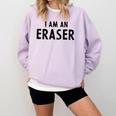 Halloween Teacher Im An Eraser Costume Kids Men Women Comfort Colors Sweatshirt Orchid Halloween Teacher Im An Eraser Costume Kids Men Women Comfort Colors Sweatshirt Orchid