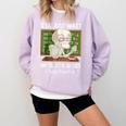I'Ll Just Wait Until It's Quiet Sarcastic Teacher Comfort Colors Sweatshirt Orchid