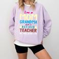 I'm Mom Grandma And A Retired Teacher Nothing Scares Me Men Women Comfort Colors Sweatshirt Orchid