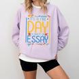 It's A Fine Day To Write An Essay Class English Teacher Comfort Colors Sweatshirt Orchid