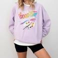 It's A Good Day To Make Some Art Artist Drawing Teacher Comfort Colors Sweatshirt Orchid It's A Good Day To Make Some Art Artist Drawing Teacher Comfort Colors Sweatshirt Orchid