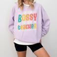 I´m Not Bossy I´m The Teacher Graduation Men Women Comfort Colors Sweatshirt Orchid