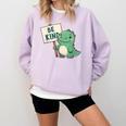 Be Kind Teacher Anti-Bullying Dino Kindness Women Men Boys Comfort Colors Sweatshirt Orchid