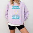 Mathletics Working On My Quads Algebra Math Teacher Comfort Colors Sweatshirt Orchid