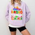 Nacho Average Teacher Mexican Teacher Cinco De Mayo Fiesta Men Women Girls Kids Comfort Colors Sweatshirt Orchid Nacho Average Teacher Mexican Teacher Cinco De Mayo Fiesta Men Women Girls Kids Comfort Colors Sweatshirt Orchid