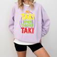 No Taki When Teacher Taki Education Classroom Teacher Comfort Colors Sweatshirt Orchid No Taki When Teacher Taki Education Classroom Teacher Comfort Colors Sweatshirt Orchid