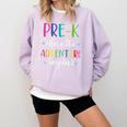 Pre-K Teacher Adventure Begins First Day Preschool Teachers Comfort Colors Sweatshirt Orchid Pre-K Teacher Adventure Begins First Day Preschool Teachers Comfort Colors Sweatshirt Orchid