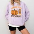 Pumpkin Spice And Teacher Life Halloween Teacher Comfort Colors Sweatshirt Orchid Pumpkin Spice And Teacher Life Halloween Teacher Comfort Colors Sweatshirt Orchid