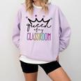 Queen Of My Classroom Colorful Teacher For Men Women Comfort Colors Sweatshirt Orchid Queen Of My Classroom Colorful Teacher For Men Women Comfort Colors Sweatshirt Orchid