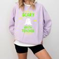 Scary Math Teacher Costume Halloween Lazy Easy Christmas Comfort Colors Sweatshirt Orchid Scary Math Teacher Costume Halloween Lazy Easy Christmas Comfort Colors Sweatshirt Orchid