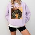 Smart Teacher Afro Girl Melanin African American Wowen Comfort Colors Sweatshirt Orchid Smart Teacher Afro Girl Melanin African American Wowen Comfort Colors Sweatshirt Orchid