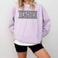 Teacher Checkered Racing Teacher Appreciation Men Women Comfort Colors Sweatshirt Orchid Teacher Checkered Racing Teacher Appreciation Men Women Comfort Colors Sweatshirt Orchid