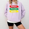Teacher Magic Black History Month Educator For Men Women Comfort Colors Sweatshirt Orchid