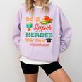 Teacher Not All Superheroes Wear Capes Teacher Squad Comfort Colors Sweatshirt Orchid
