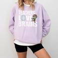 Teachers Love Brains Zombie Halloween Hilarious Comfort Colors Sweatshirt Orchid Teachers Love Brains Zombie Halloween Hilarious Comfort Colors Sweatshirt Orchid