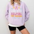 Tiny People Help Do Big Things Nursery Teacher Comfort Colors Sweatshirt Orchid
