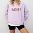 Toddler Teacher Leopard Appreciation For Women For Work Comfort Colors Sweatshirt Orchid
