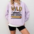 Wild About 2Nd Grade School Grade Teacher Comfort Colors Sweatshirt Orchid Wild About 2Nd Grade School Grade Teacher Comfort Colors Sweatshirt Orchid