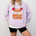 You Won't Scare Me I'm An Infant Teacher Men Women Comfort Colors Sweatshirt Orchid