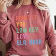 Admit It You Low Key Love ELA Bruh English Teacher Comfort Colors Sweatshirt Crimson