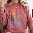 Admit It You Low Key Love Learning Bruh Teachers Women Comfort Colors Sweatshirt Crimson Admit It You Low Key Love Learning Bruh Teachers Women Comfort Colors Sweatshirt Crimson