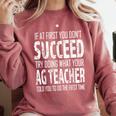 AG Teacher Shirt If At First You Don't Succeed Agriculture Comfort Colors Sweatshirt Crimson