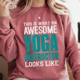 This Is What An Awesome Yoga Instructor Yoga Teacher Comfort Colors Sweatshirt Crimson This Is What An Awesome Yoga Instructor Yoga Teacher Comfort Colors Sweatshirt Crimson