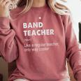 Band Teacher Definition Teaching School Teacher Comfort Colors Sweatshirt Crimson