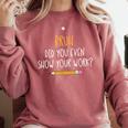 Bruh Did You Even Show Your Work Math Teacher Comfort Colors Sweatshirt Crimson Bruh Did You Even Show Your Work Math Teacher Comfort Colors Sweatshirt Crimson