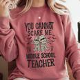 You Cannot Scare Me I'm A Middle School Teacher Halloween Comfort Colors Sweatshirt Crimson You Cannot Scare Me I'm A Middle School Teacher Halloween Comfort Colors Sweatshirt Crimson