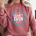 I Can't Even Math Science Teacher Mathematics Numbers Pun Comfort Colors Sweatshirt Crimson I Can't Even Math Science Teacher Mathematics Numbers Pun Comfort Colors Sweatshirt Crimson