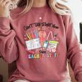 Can't Talk Right Now Doing Teacher Stuff Teacher Stuff Comfort Colors Sweatshirt Crimson