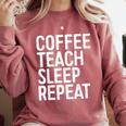 Coffee Teach Sleep Repeat Shirt Coffee Men Women Teacher Comfort Colors Sweatshirt Crimson Coffee Teach Sleep Repeat Shirt Coffee Men Women Teacher Comfort Colors Sweatshirt Crimson